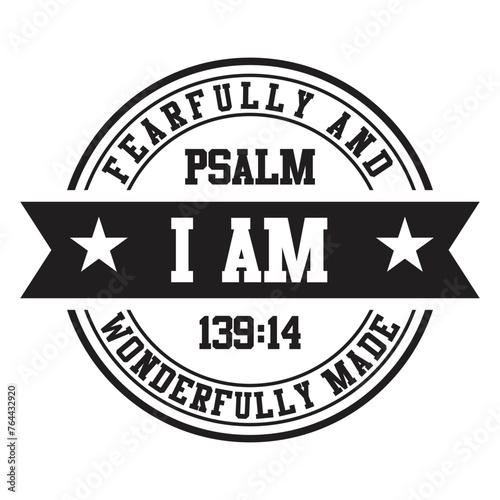 Psalm 139: 14 I Am Fearfully And Wonderfully Made. Vector Design on White Background