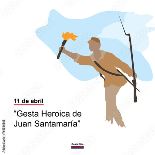 April 11 Heroic Deed of Juan Santamaría - Costa Rican Anniversary