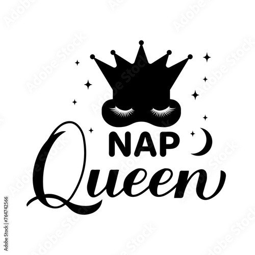 Nap Queen calligraphy lettering. Funny quote for girl typography poster. Vector template for banner, sticker, t-shirt, greeting card, etc.