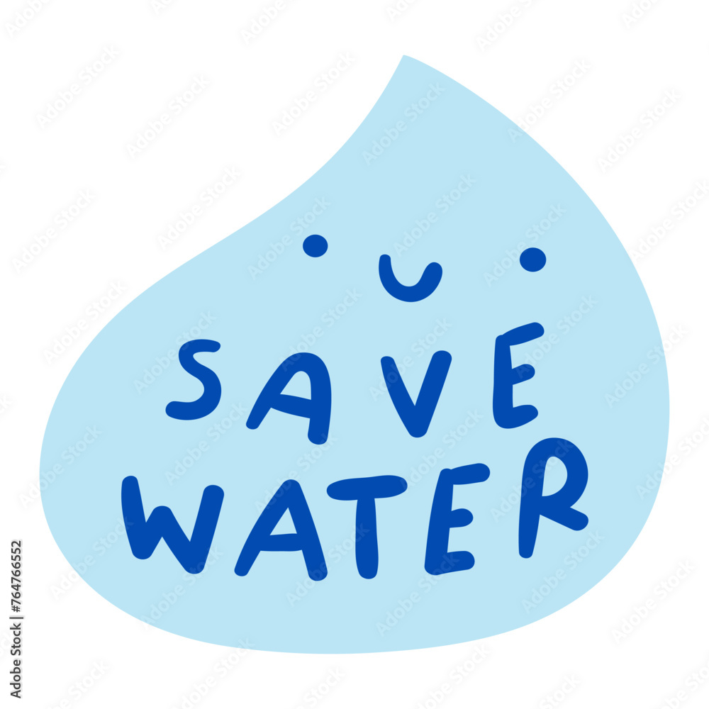 Cute drop of water. Phrase - save water. Flat hand drawn illustration on white background. Cute drop of water. Phrase - save water. Flat hand drawn illustration on white background.