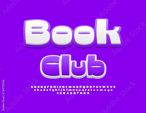 Vector bright icon Book Club. Modern Creative Font. Artistic Alphabet Letters and Numbers set.