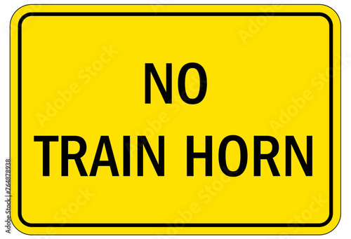 Railroad crossing sign no train horn