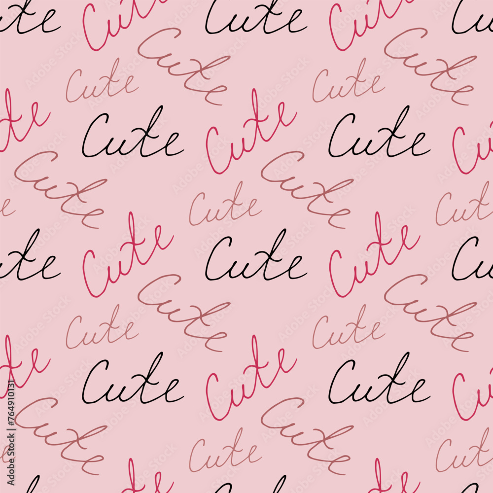 Simple seamless pattern with text cute on light pink background. Vector image. Simple seamless pattern with text cute on light pink background. Vector image.