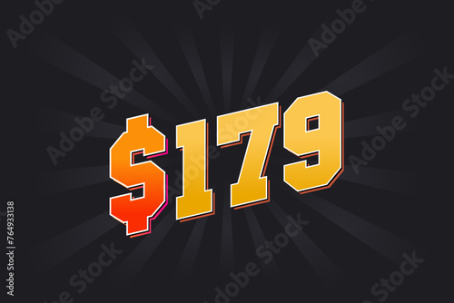 179 Dollar American Money vector text symbol. $179 USD United States Dollar stock vector