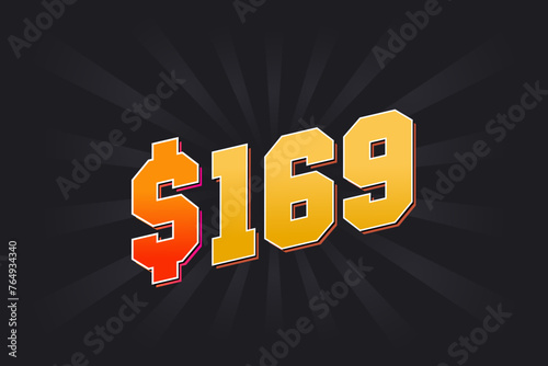 169 Dollar American Money vector text symbol. $169 USD United States Dollar stock vector