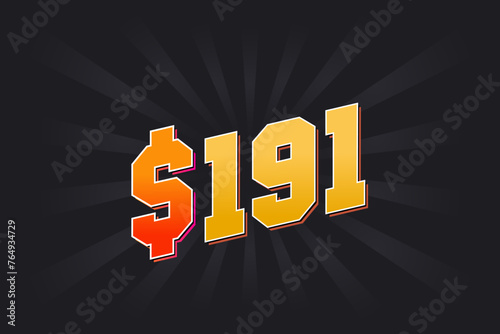 191 Dollar American Money vector text symbol. $191 USD United States Dollar stock vector