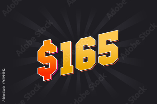 165 Dollar American Money vector text symbol. $165 USD United States Dollar stock vector