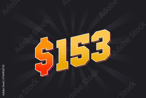 153 Dollar American Money vector text symbol. $153 USD United States Dollar stock vector