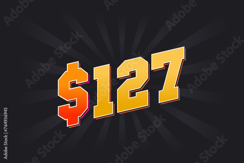 127 Dollar American Money vector text symbol. $127 USD United States Dollar stock vector