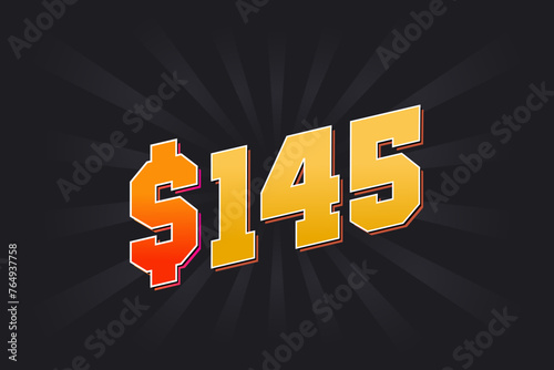 145 Dollar American Money vector text symbol. $145 USD United States Dollar stock vector