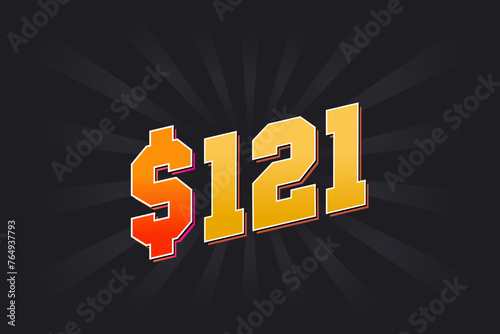 121 Dollar American Money vector text symbol. $121 USD United States Dollar stock vector