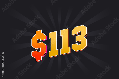 113 Dollar American Money vector text symbol. $113 USD United States Dollar stock vector