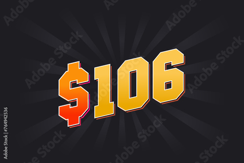 106 Dollar American Money vector text symbol. $106 USD United States Dollar stock vector