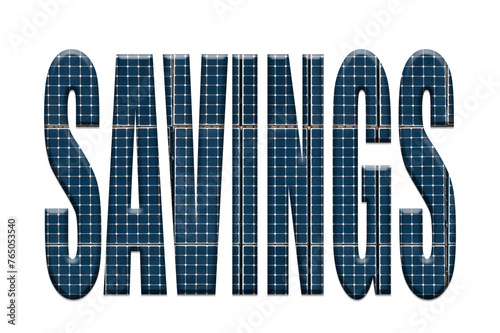 Solar energy photovoltaic panels with the word savings photo