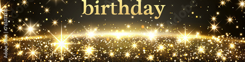 "Happy Birthday" card, made in golden letters on a black background, decorated with sparkling stars and highlights. Concept: congratulatory banner