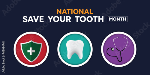 National Save Your Tooth Month. Tooth, stestoscope and shield. Great for cards, banners, posters, social media and more. Dark blue background. 
