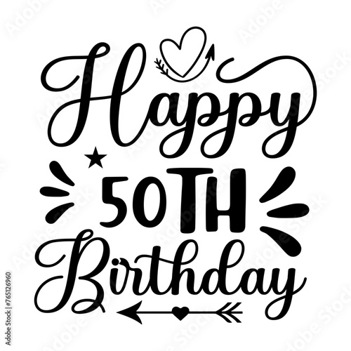 Happy 50th Birthday SVG Cut File