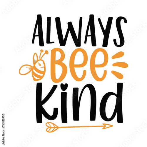 always bee kind