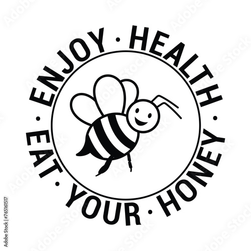 enjoy health eat your honey
