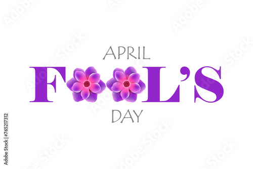 April Fool's Day. Creative text with flowers on a white background.