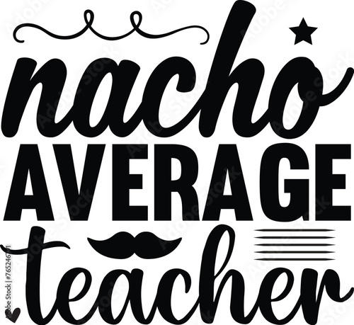 nacho average teacher