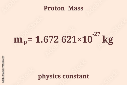 Proton Mass. Physics constant. Education. Science. Vector illustration.