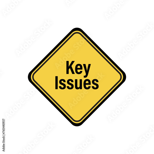 Key Issues sign on white background