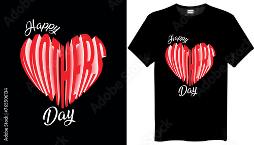 Happy Mothers Day T-Shirt Design