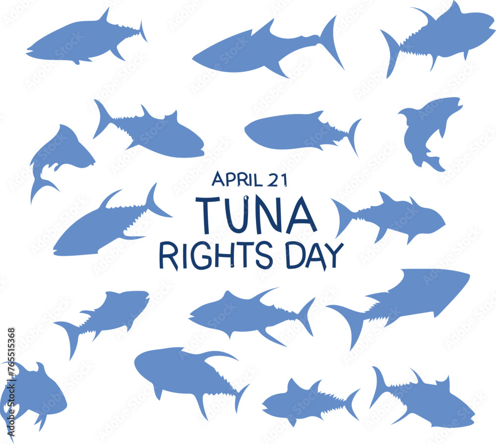 Obraz premium tuna rights day is celebrated every year on 21 april