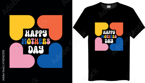 Happy Mothers Day T-Shirt Design