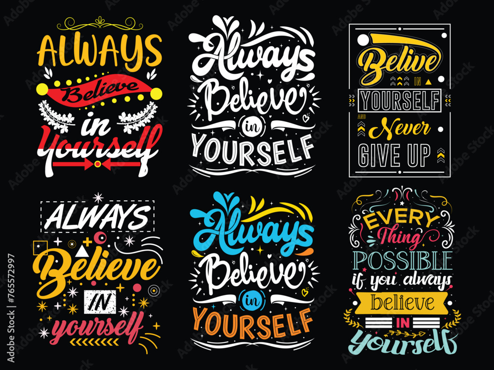 Always Believe in Yourself typography t-shirt design for Vector illustration design for fashion graphics, t shirts, prints, posters, gifts, stickers