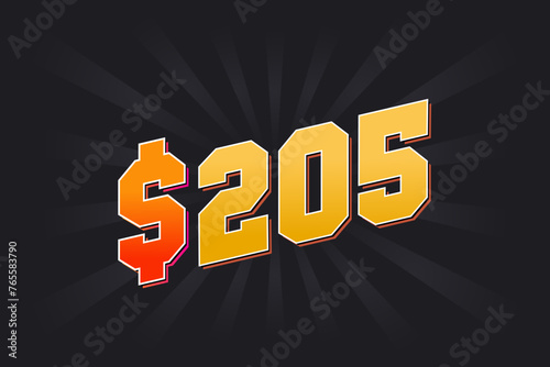 205 Dollar American Money vector text symbol. $205 USD United States Dollar stock vector