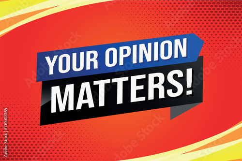 your opinion matters poster banner graphic design icon logo sign symbol social media website coupon

