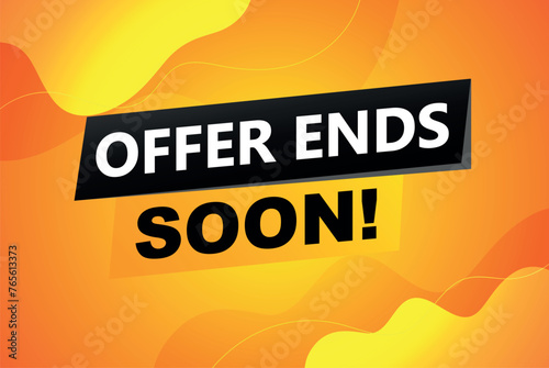 offer ends soon poster banner graphic design icon logo sign symbol social media website coupon

