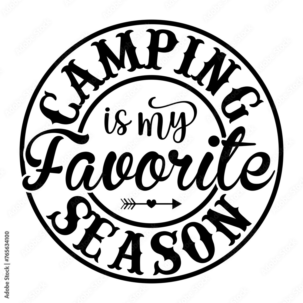 Camping Is My Favorite Season SVG Cut File