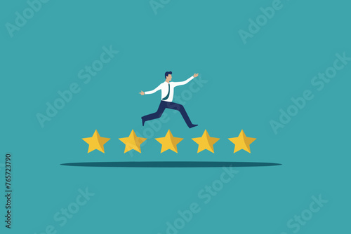 Businessman balancing on five star rating, employee performance review evaluation, excellent feedback and success opinion, annual appraisal assessment for work efficiency and achievement concept. © Daniel