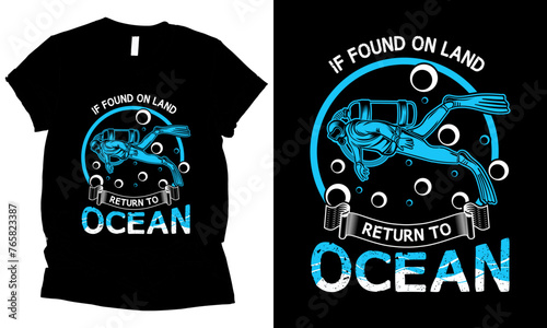 If Found On Land Return To The Ocean scuba diving t-shirt design. 