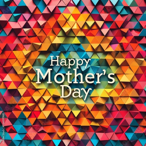 A colorful illustration with the words Happy Mothers Day with bold vibrant colors. 