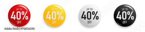 Up to 40 percent Discount. Button sticker mockup banner. Promotion sticker badge set for shopping marketing and advertisement clearance sale, special offer, Save 10 percent. Vector illustration.