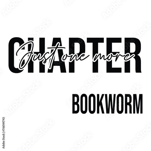 Just one more chapter, bookworm
