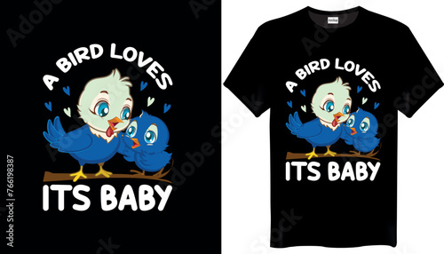 A Bird Loves Its Baby Mothers Day T-Shirt Design