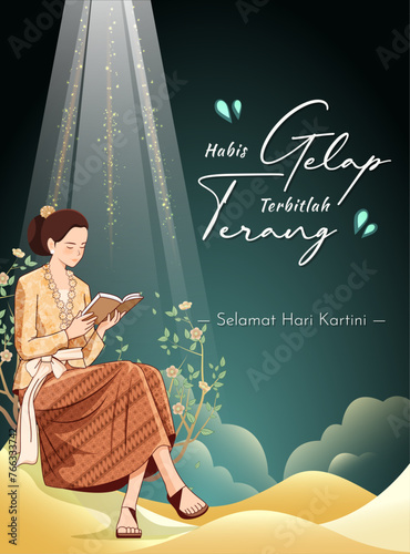 Selamat Hari Kartini Means Happy Kartini Day. Kartini is Indonesian Female Hero. Habis gelap terbitlah terang means After Darkness comes Light. Vector Illustration. photo