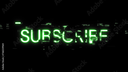 3D rendering subscribe text with screen effects of technological glitches