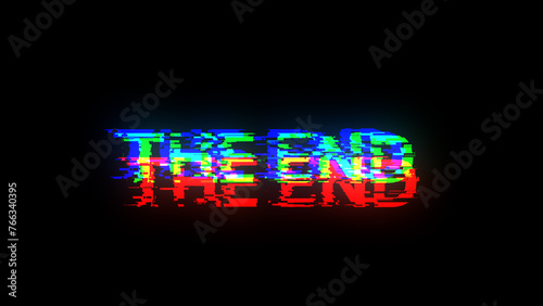 3D rendering the end text with screen effects of technological glitches