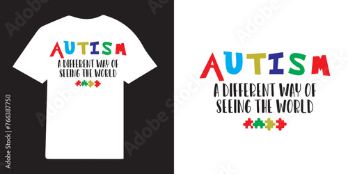 Autism a different way of seeing the world tshirt design autism typography design, autism awareness design, autism Quote vector design