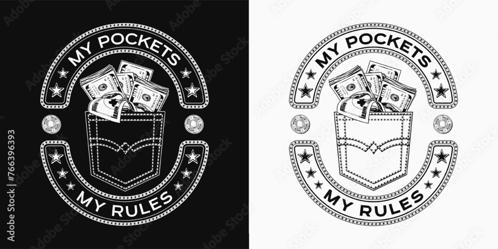 Oval label with denim back pocket, sticking out 100 USD dollar notes, stacks, text. Monochrome composition in vintage style on black, white background. For clothing, t shirt, surface design.