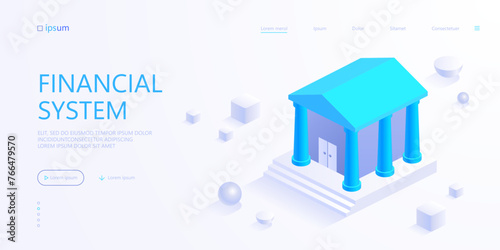 Classic bank building or courthouse Banking, financial system, business loans, consumer credit Law, justice and legal services Isometric vector illustration for visualization of business presentation