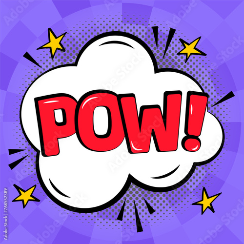 Speech Bubble Pow. Abstract background in pop art style. Banner, speech bubble, poster and sticker concept, expression funny style with text. Vector cartoon message.