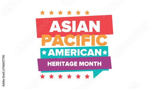 Asian Pacific American Heritage Month. Celebrated in May. It celebrates the culture, traditions and history of Asian Americans and Pacific Islanders in the United States. Poster, card, banner. Vector