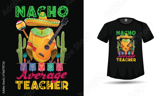 Cinco de mayo average teacher tshirt design vector